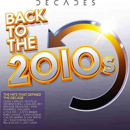 Back To The 2010s [3CD] (2022) торрент