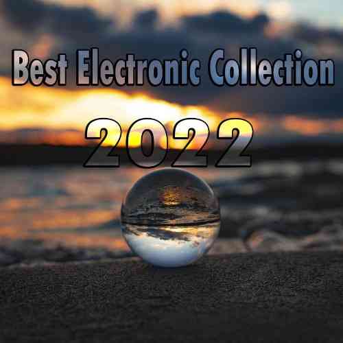 Best Electronic Collection 2022 (2022) торрент