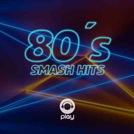 80's Smash hits (2022) торрент