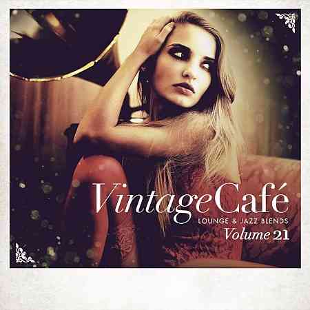 Vintage Café: Lounge and Jazz Blends (Special Selection), Vol. 21