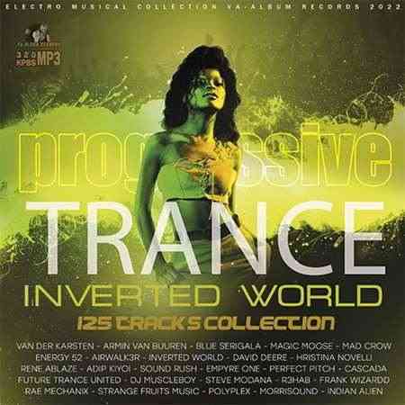 Inverted World: Progressive Trance Set (2022) торрент
