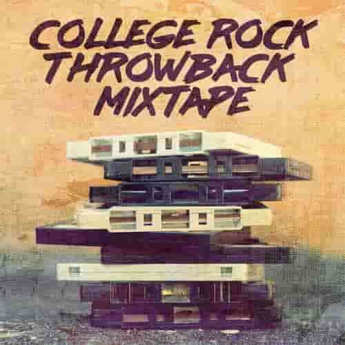 College Rock Throwback Mix Tape (2022) торрент