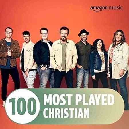 The Top 100 Most Played꞉ Christian