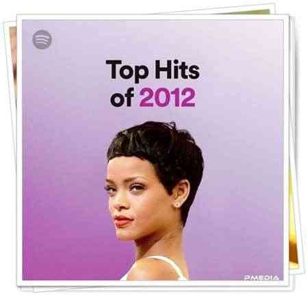 Top Hits of 2012 (2022) торрент