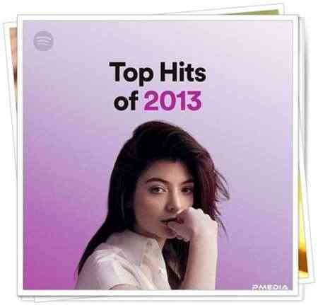 Top Hits of 2013 (2022) торрент