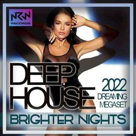 Brighter Nights: Deep House Dreaming Megaset (2022) торрент