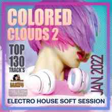 Colored Clouds 2: Electro House Session (2022) торрент