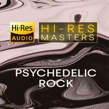 Hi-Res Masters: Psychedelic Rock (2022) торрент