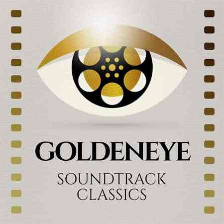 Goldeneye - Soundtrack Classics (2022) торрент