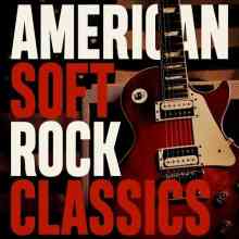 American Soft Rock Classics (2022) торрент