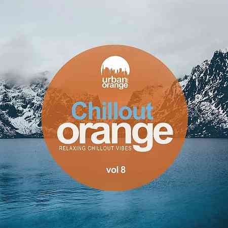 Chillout Orange, Vol. 8: Relaxing Chillout Vibes