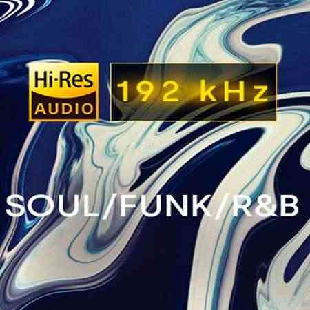 Best of Soul, Funk, RnB [24-bit Hi-Res] (2022) торрент