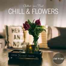 Chill & Flowers: Chillout Your Mind (2022) торрент