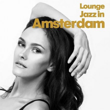 Lounge Jazz In Amsterdam (2022) торрент