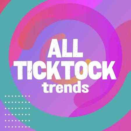 All TickTock Trends (2022) торрент