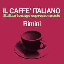 Il Caffè Italiano Rimini (Italian Lounge Espresso Music) (2022) торрент