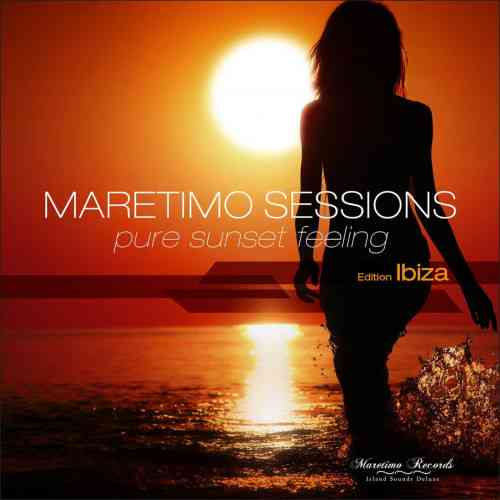 Maretimo Sessions: Pure Sunset Feeling. Edition Ibiza