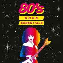 80's Rock Essentials (2022) торрент