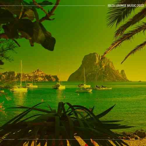 Ibiza Lounge Music 2022 (2022) торрент