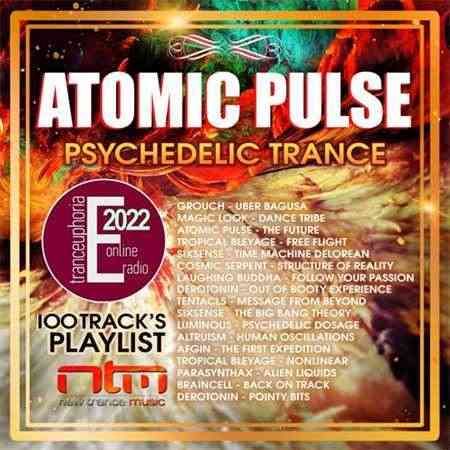 Atomic Pulse: Psy Trance Euphoria (2022) торрент
