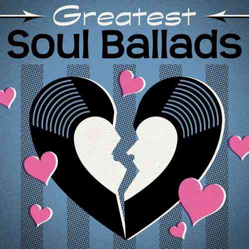 Greatest Soul Ballads (2022) торрент