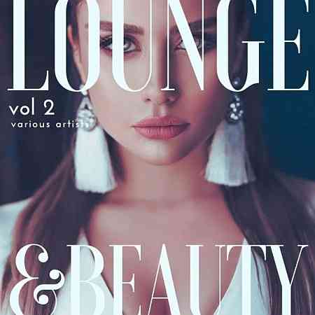 Lounge & Beauty, Vol. 2 (2022) торрент