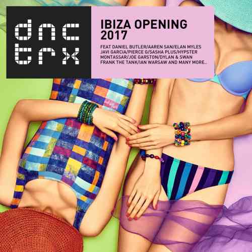 Ibiza Opening 2017 (2017) торрент