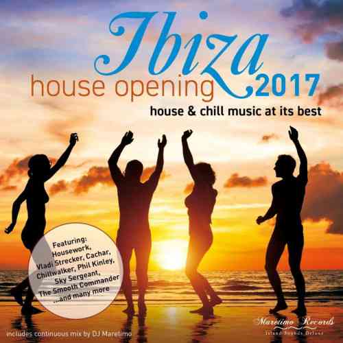 Ibiza House Opening 2017. House & Chill Music At Its Best (2017) торрент