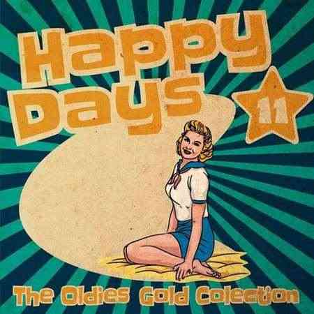 Happy Days - The Oldies Gold Collection [Volume 11] (2022) торрент