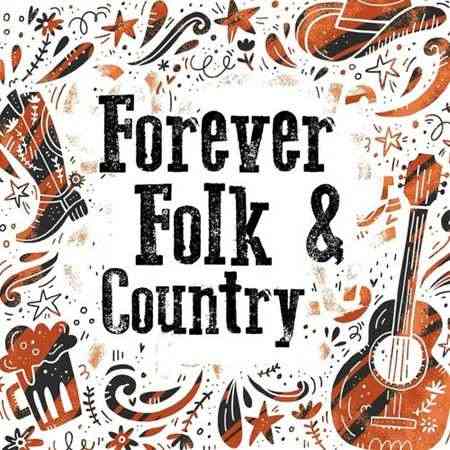 Forever Folk & Country (2022) торрент