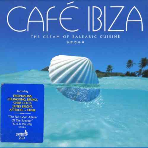 Cafe Ibiza. The Cream of Balearic Cuisine [2CD]