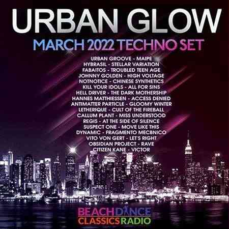Urban Glow: March Techno Set (2022) торрент