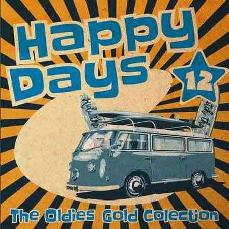 Happy Days - The Oldies Gold Collection [Volume 12] (2022) торрент