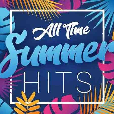 All Time Summer Hits (2022) торрент