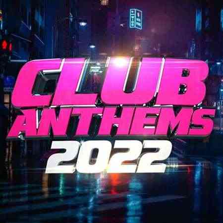 Club Anthems (2022) торрент