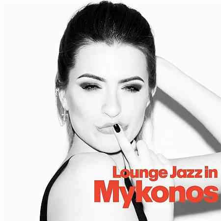 Lounge Jazz In Mykonos (2022) торрент