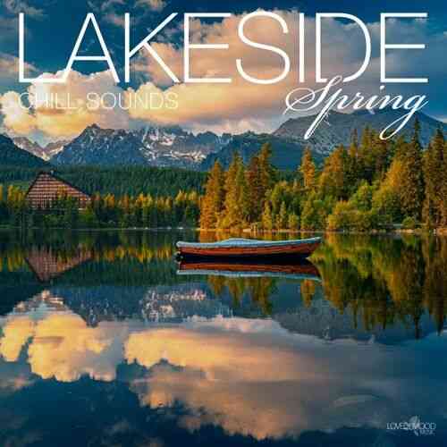 Lakeside Chill Sounds Spring (2022) торрент