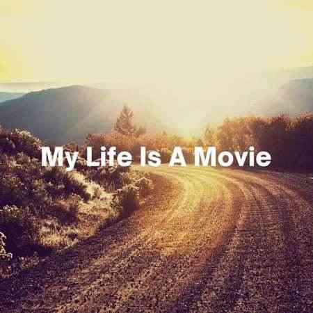 My Life Is A Movie (2022) торрент