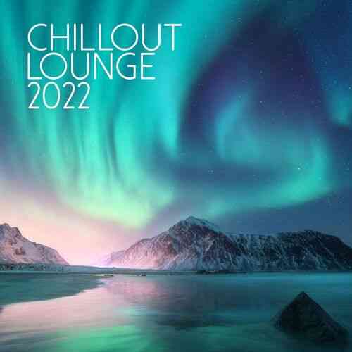 Chillout Lounge 2022 (2022) торрент