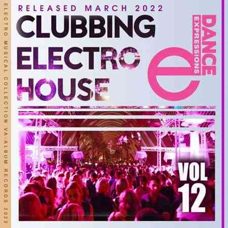 E-Dance: Clubbing Electro House [Vol.12] (2022) торрент