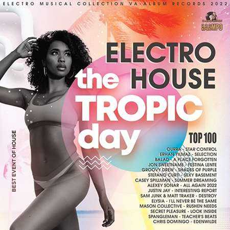 The Tropic Day: Electro House Session (2022) торрент