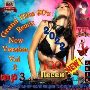 Grand Hits 90's Remix New Version [Vol.3] (2022) торрент