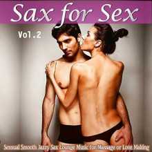 Sax for Sex, Vol. 2 (2013) торрент