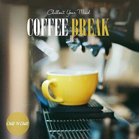 Coffee Break: Chillout Your Mind (2022) торрент