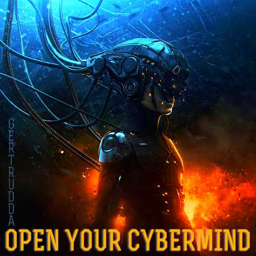 Open Your Cybermind [by Gertrudda] (2022) торрент
