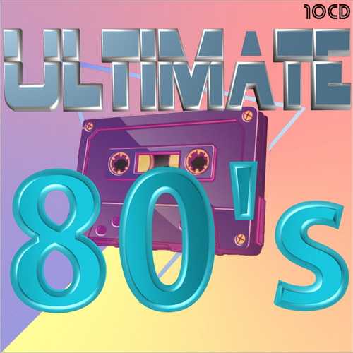 Ultimate 80S 10CD (2022) торрент