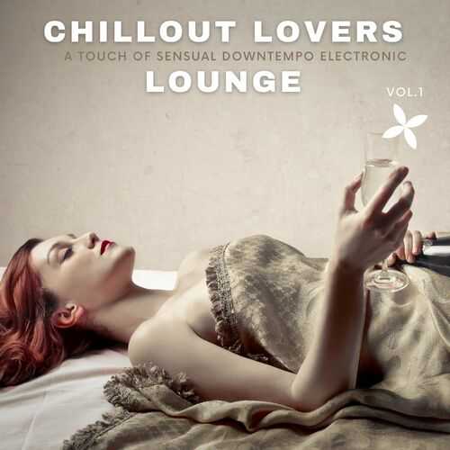 Chillout Lovers Lounge, Vol.1