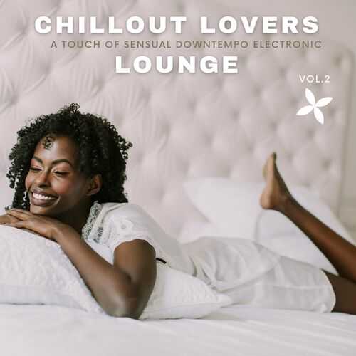 Chillout Lovers Lounge, Vol.2