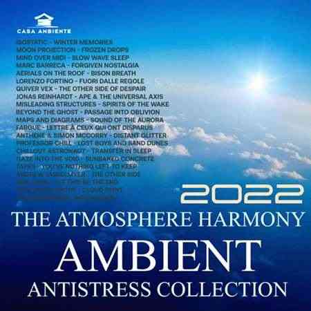 The Atmosphere Harmony: Ambient Antistress Collection (2022) торрент