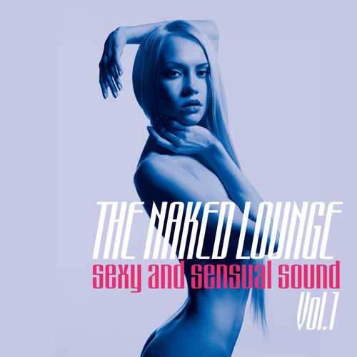 The Naked Lounge, Vol. 1-2 (2015) торрент